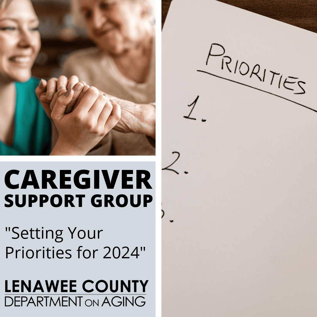 Caregiver Support Group - Setting your priorities for 2024