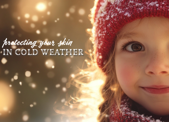Protecting Your Skin in Cold Weather