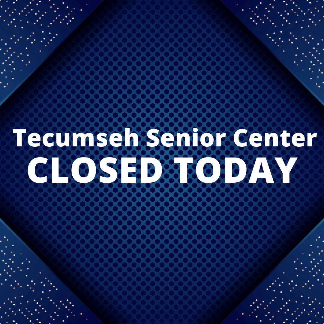 tecumseh senior center closed