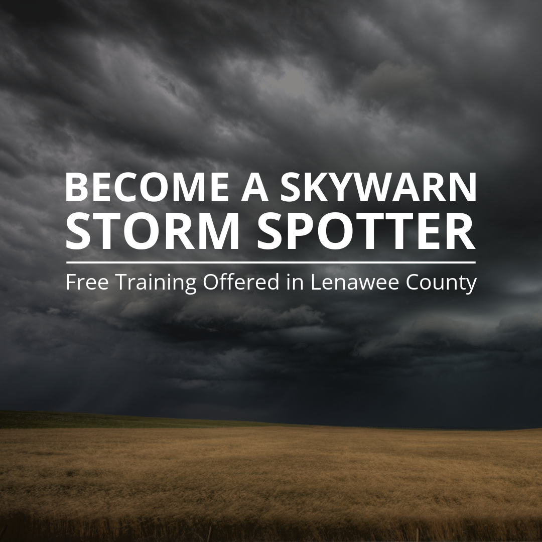 Become a Skywarn Storm Spotter: Free Training Offered in Lenawee County